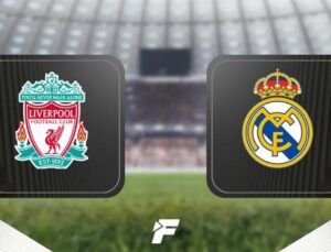 Liverpool-Real Madrid maçı ne zaman, saat kaçta, hangi kanalda? (UEFA Şampiyonlar Ligi)