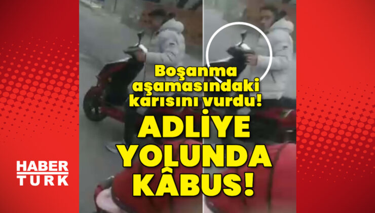 Son dakika: Boşanma aşamasındaki kocası adliye yolunda vurdu! | Son dakika haberleri